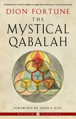 Weiser Classics: The Mystical Qabalah