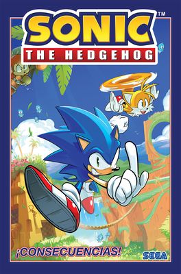 Sonic the Hedgehog, Vol. 1: ¡Consecuencias! (Sonic the Hedgehog, Vol 1: Fallout! Spanish Edition)
