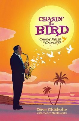 Charlie Parker: Chasin' the Bird