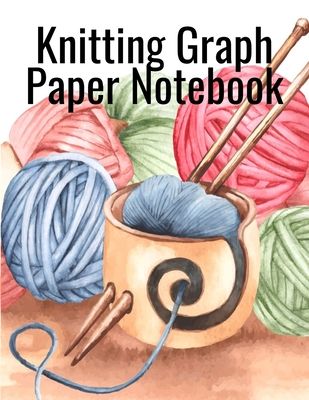 Knitting Graph Paper Notebook: Notepad For Inspiration & Creation Of Knitted Wool Fashion Designs for The Holidays - Grid & Chart Paper (4:5 ratio big