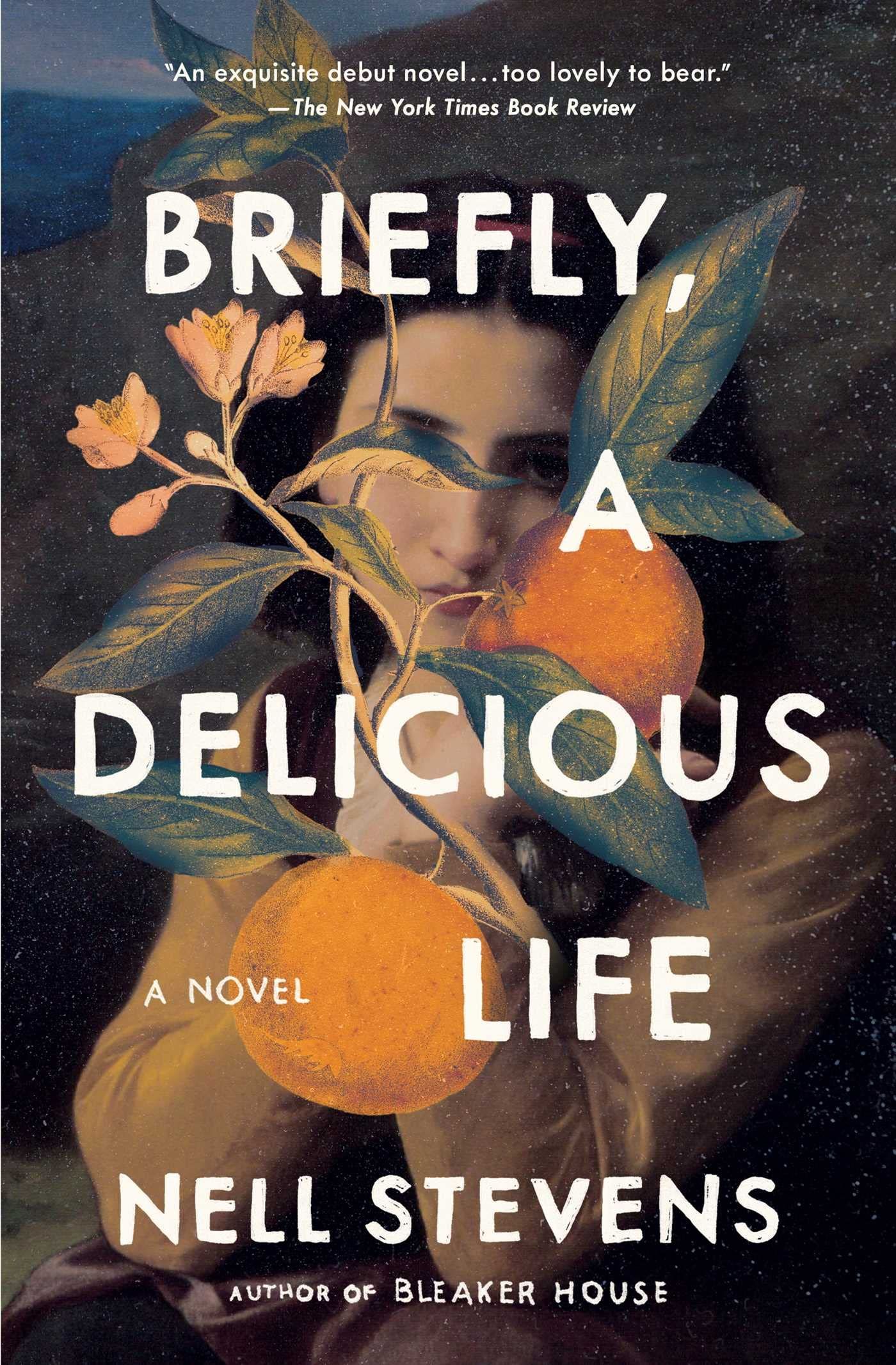 Briefly, a Delicious Life