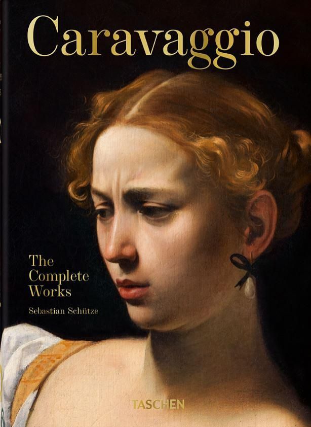 Caravaggio: The Complete Works (40th Ed.)