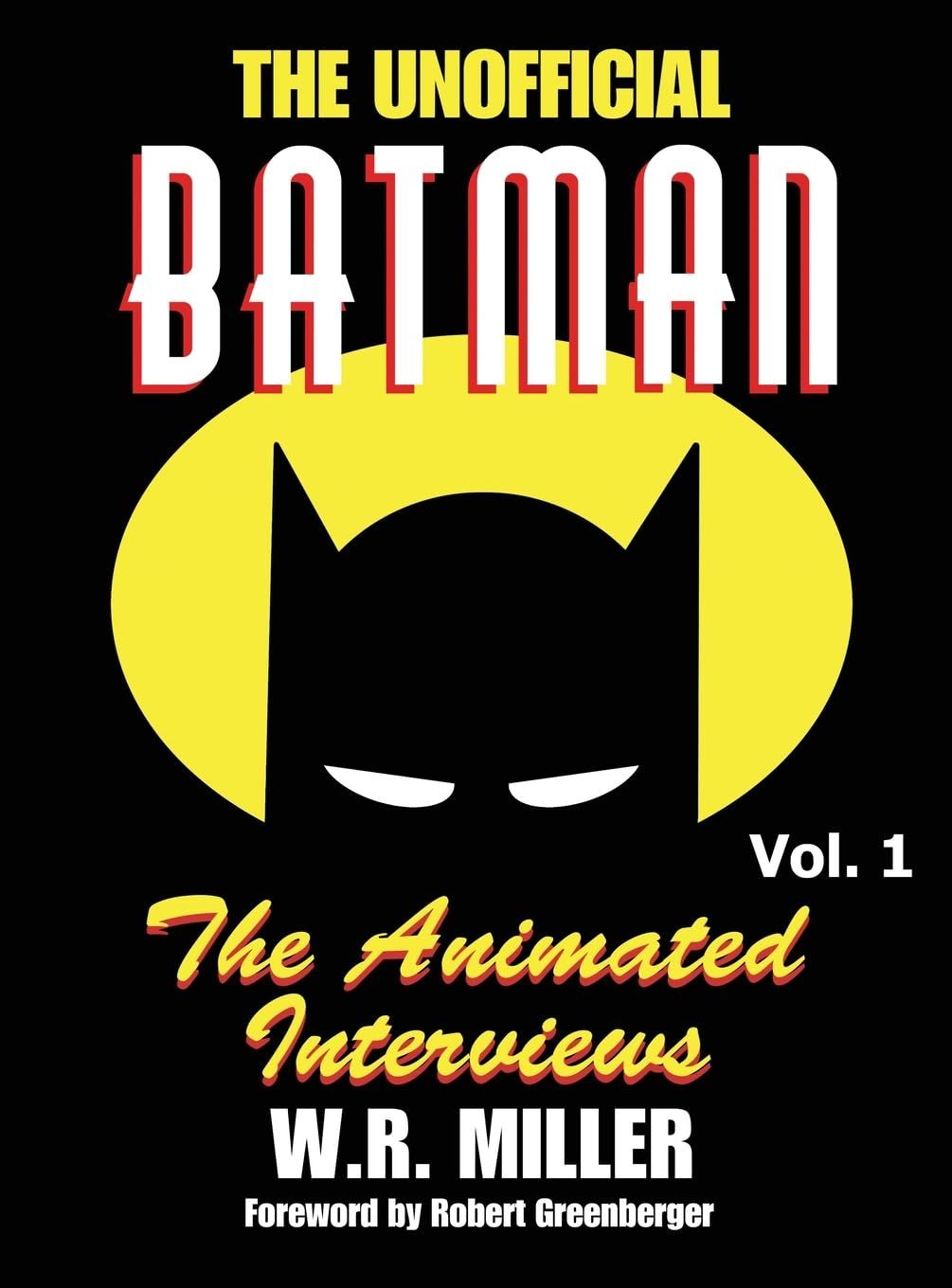 Batman: The Animated Interviews, Volume One