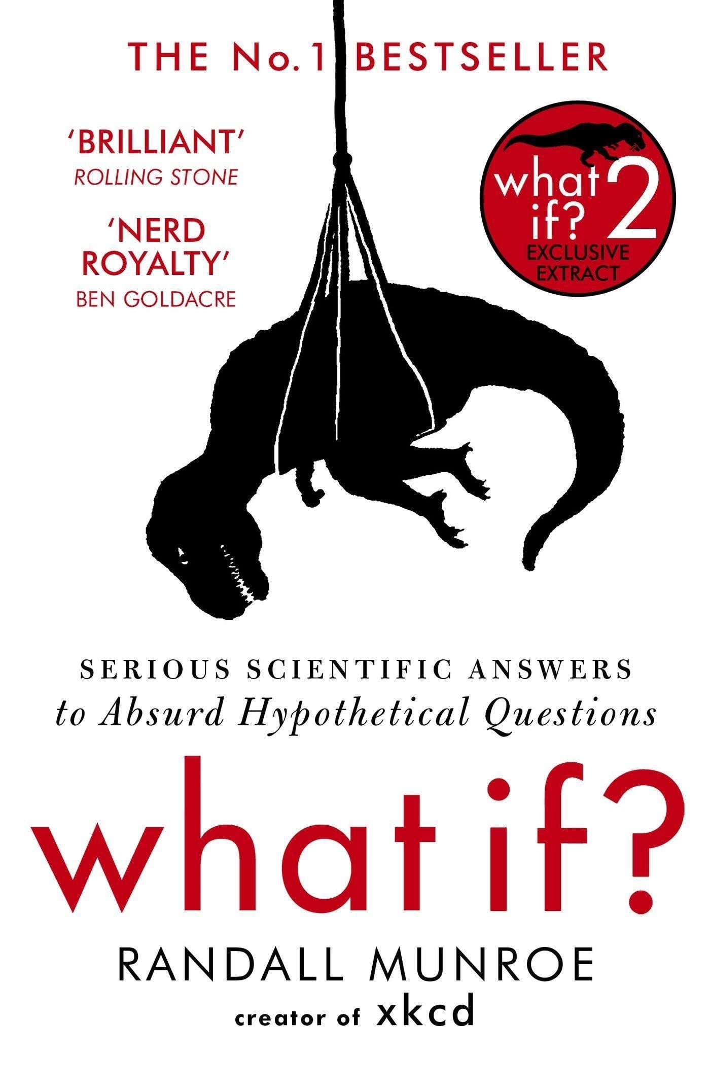 What If? Serious Scientific Answers to Absurd Hypothetical Questions