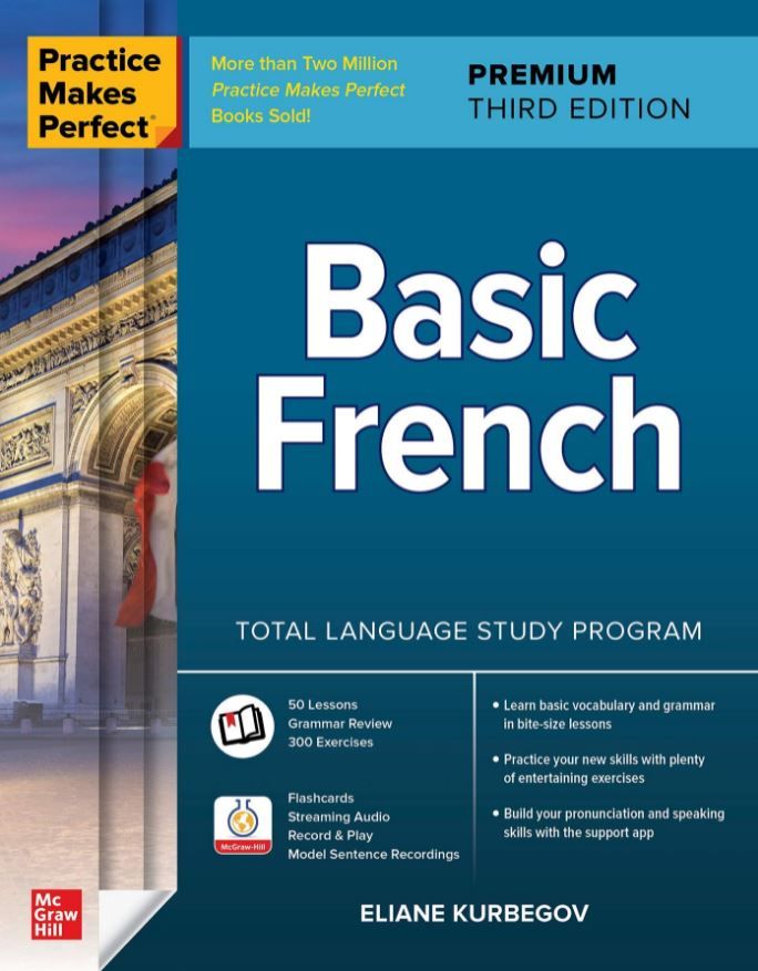 Practice Makes Perfect: Basic French (Premium 3 Ed.)
