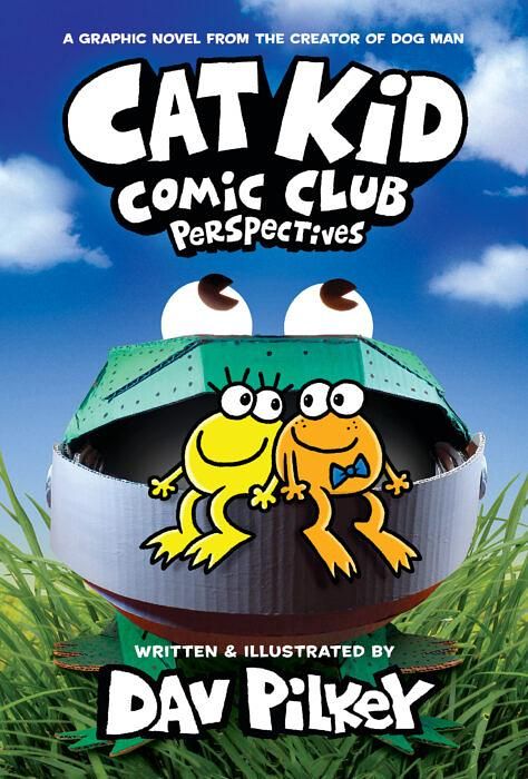 Cat Kid Comic Club: Perspectives: From the Creator of Dog Man