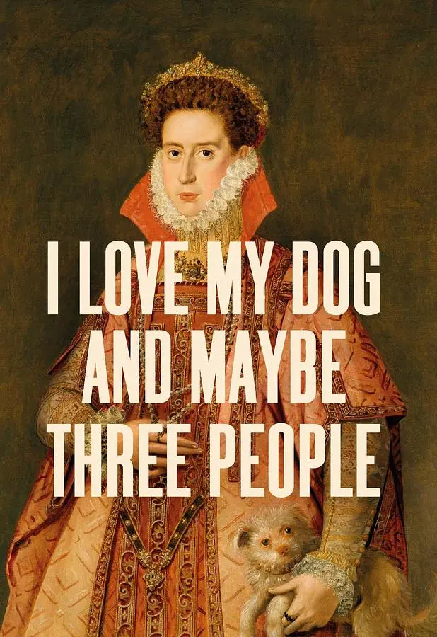 英國EAST END PRINTS 萬用卡/ Oh Fine! Art/ I Love My Dog and Maybe Three People