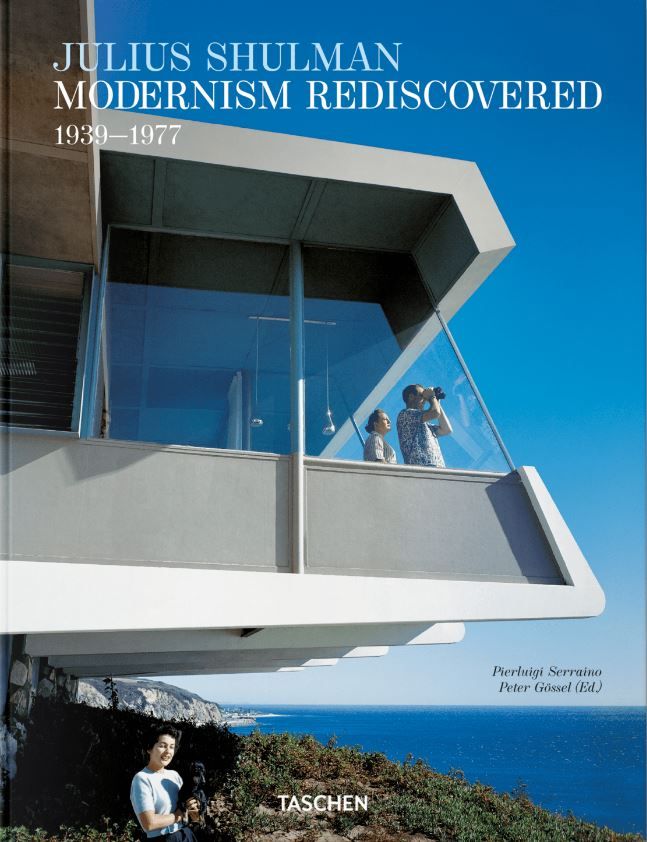 Julius Shulman: Modernism Rediscovered