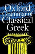 Oxford Grammar of Classical Greek