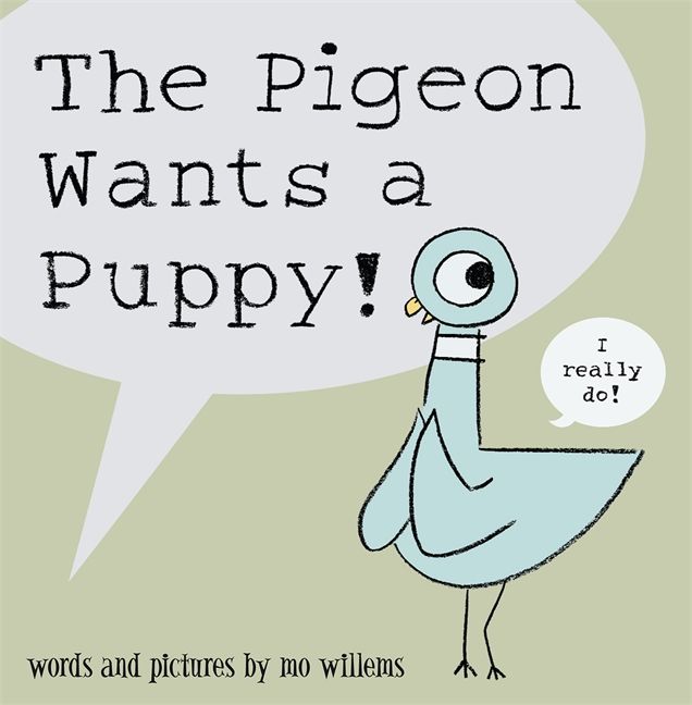 The Pigeon Wants a Puppy!