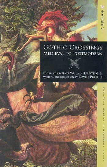 Gothic Crossings: Medieval to Postmodern