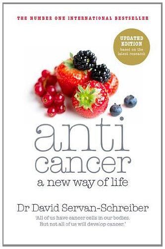 Anticancer: A New Way of Life