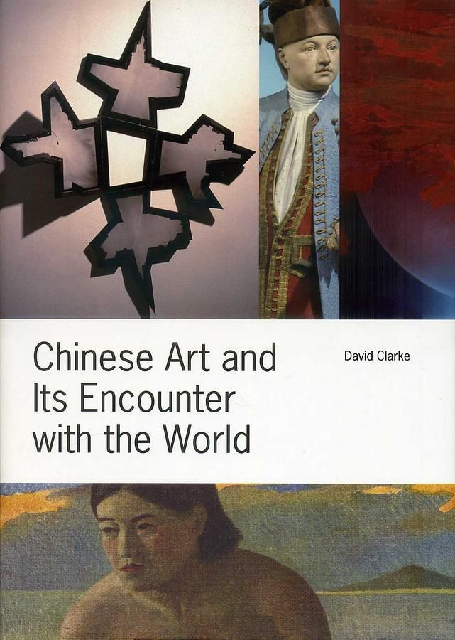 Chinese Art and Its Encounter with the World