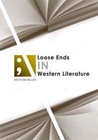 Loose Ends in Western Literature
