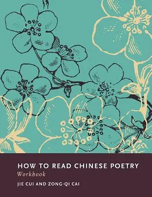 How to Read Chinese Poetry Workbook