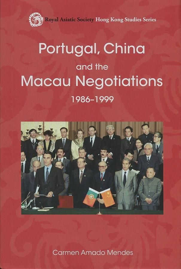 Portugal, China and the Macau Negotiations 1986-1999