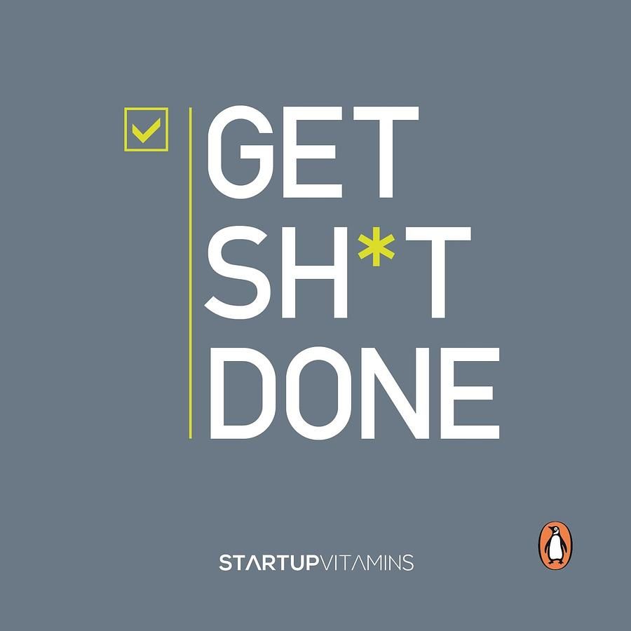 Get Shit Done