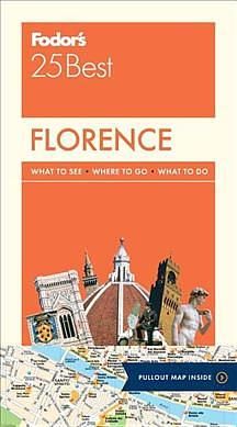 Fodor's Florence 25 Best (9 Ed.)