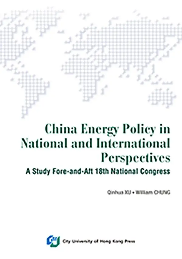 China Energy Policy in National and International Perspectives