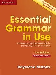 Essential Grammar in Use without Answers (4 Ed.)