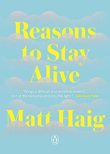 Reasons to Stay Alive