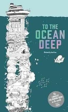 To The Ocean Deep: The Longest Colouring Book in the World
