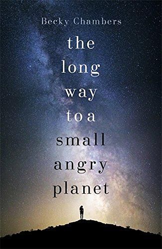 The Long Way to a Small, Angry Planet: Wayfarers 1