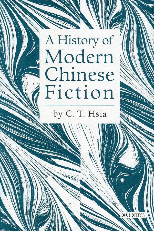 A History of Modern Chinese Fiction