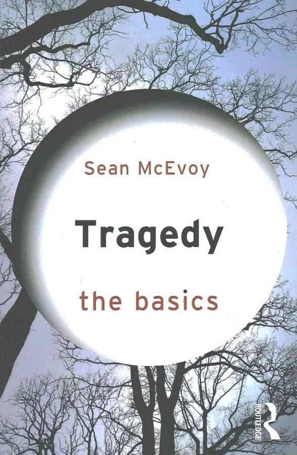 Tragedy: The Basics