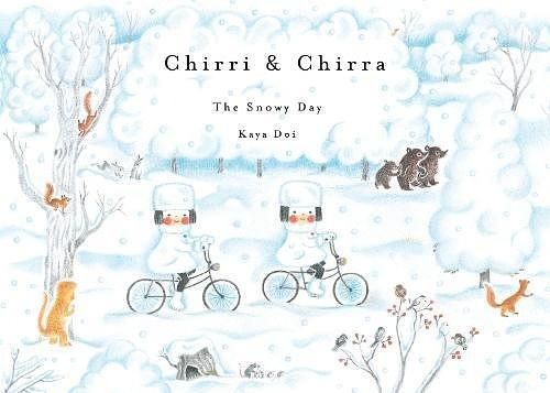 Chirri & Chirra: The Snowy Day
