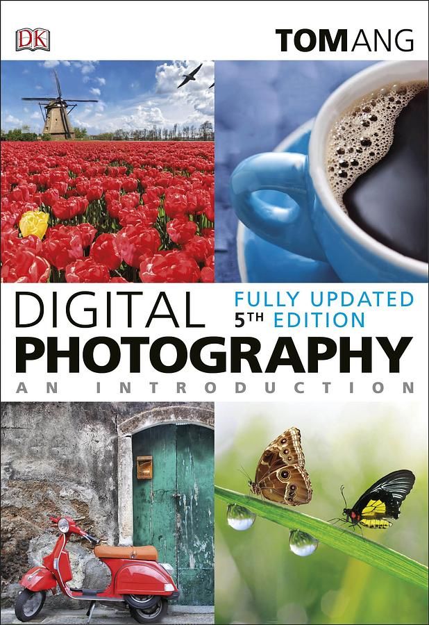Digital Photography an Introduction (5 Ed.)