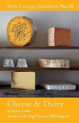 Cheese & Dairy: River Cottage Handbook No. 16