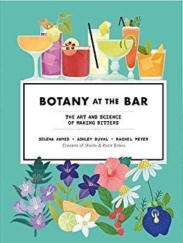 Botany at the Bar: The Art and Science of Making Bitters