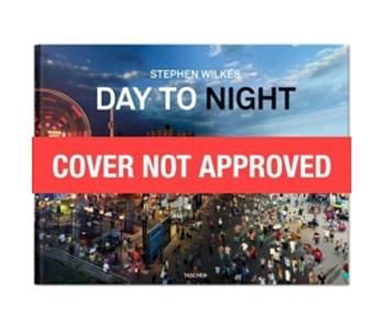 Stephen Wilkes: Day to Night