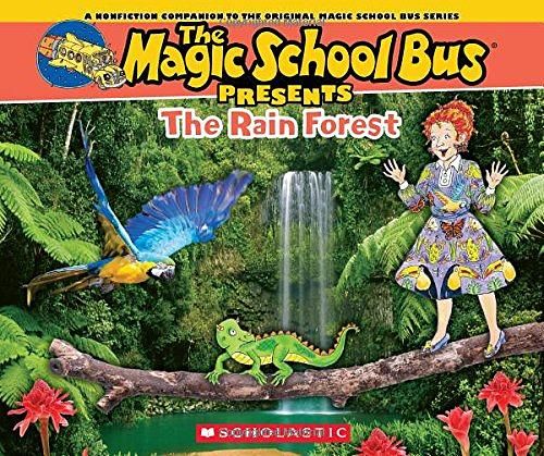 The Magic School Bus Presents: The Rain Forest