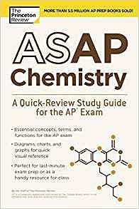 ASAP Chemistry: A Quick-Review Study Guide for the AP Exam
