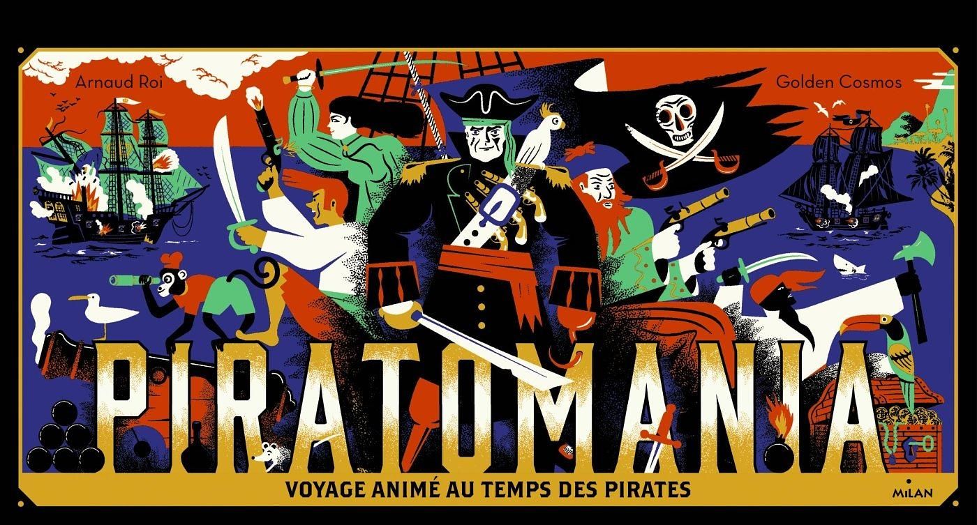 Piratomania: Voyage Animé au Temps Des Pirates