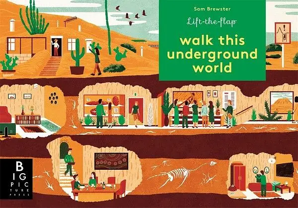 Lift the Flap: Walk This Underground World