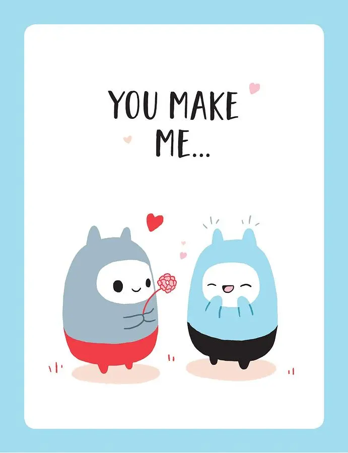You Make Me… The Perfect Romantic Gift for Valentine's Day