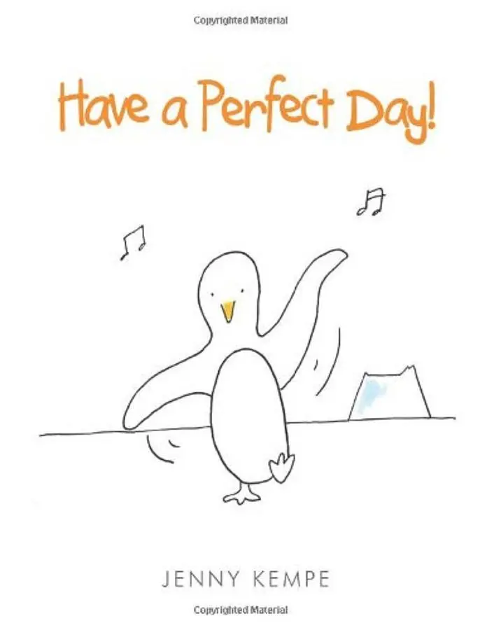 Have a Perfect Day