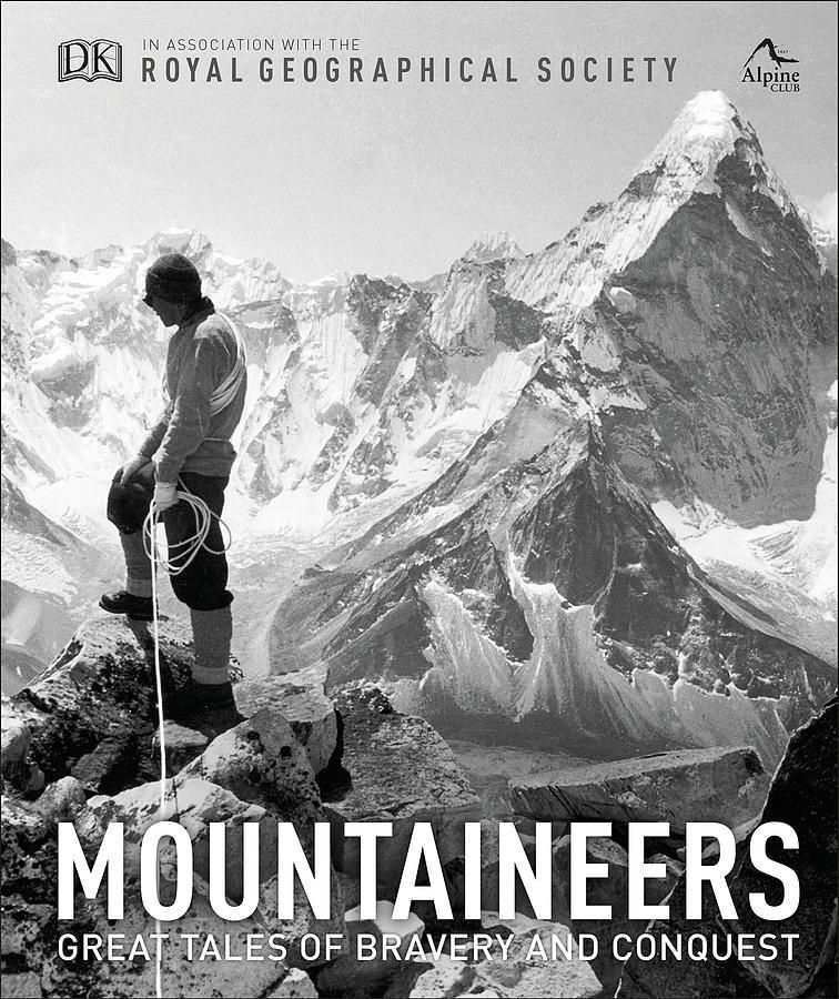 Mountaineers: Great Tales of Bravery and Conquest