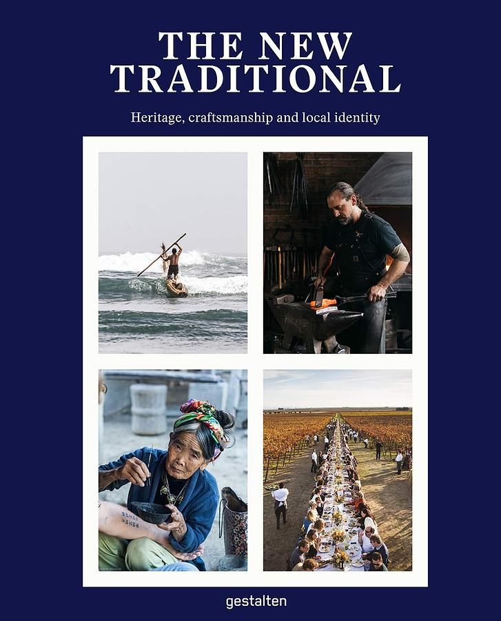 The New Traditional: Heritage, Craftsmanship and Local Identity
