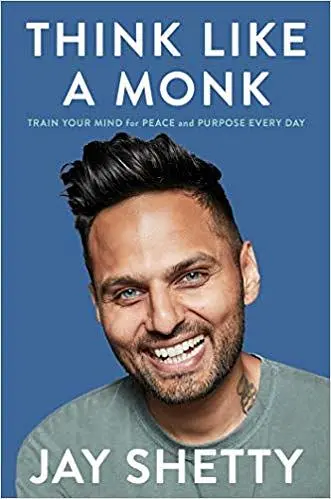 Think Like A Monk: Train Your Mind for Peace and Purpose Every Day (67 Ed.)