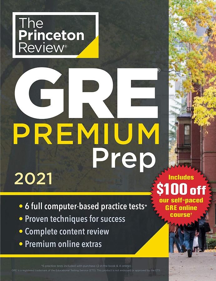 Princeton Review GRE Premium Prep: 6 Practice Tests+Review & Techniques+Online Tools (2021 Ed.)