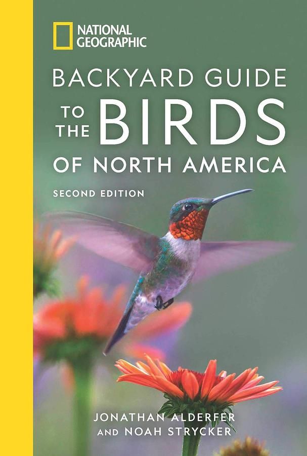 National Geographic Backyard Guide to the Birds of North America (2 Ed.)