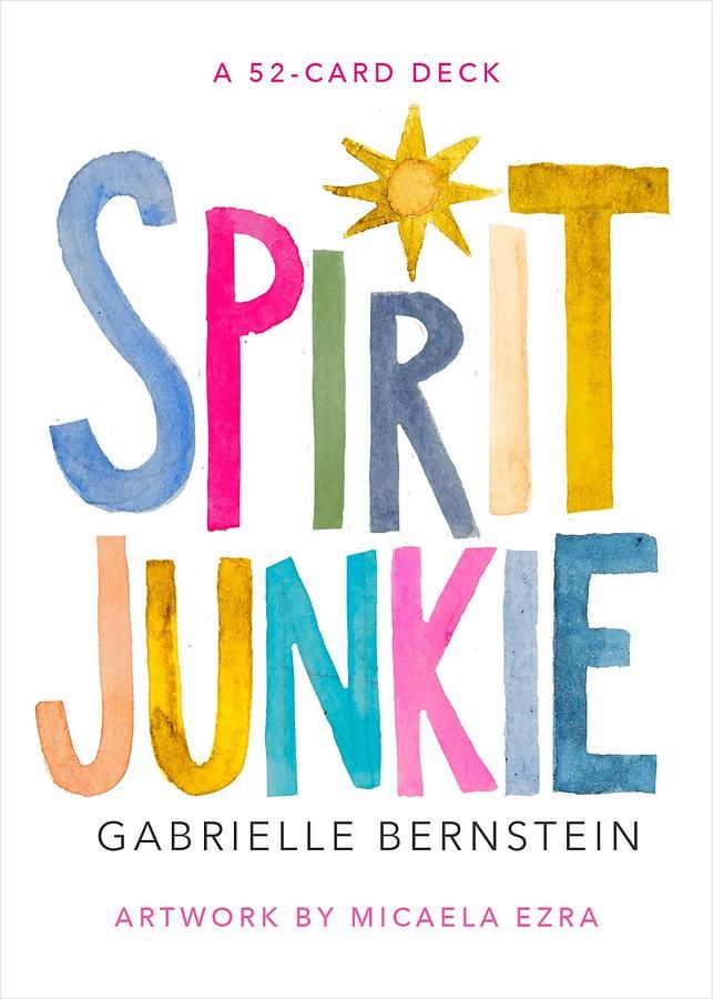Spirit Junkie: A 52-Card Deck