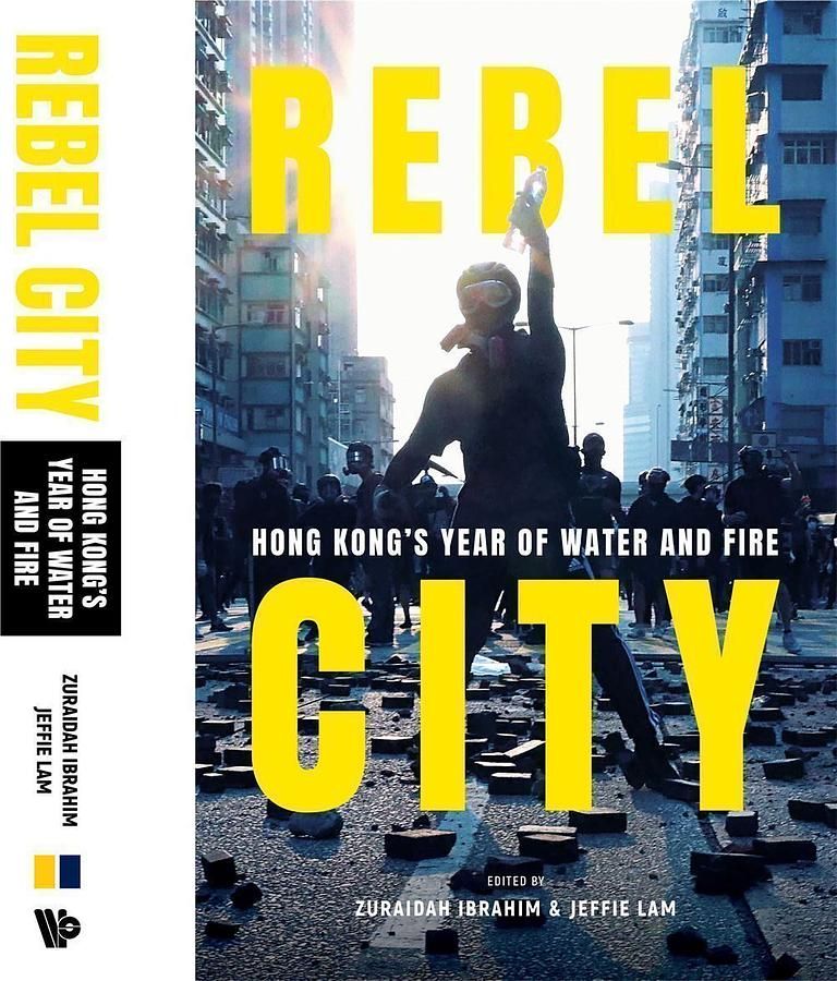 Rebel City: Hong Kong'S Year of Water and Fire