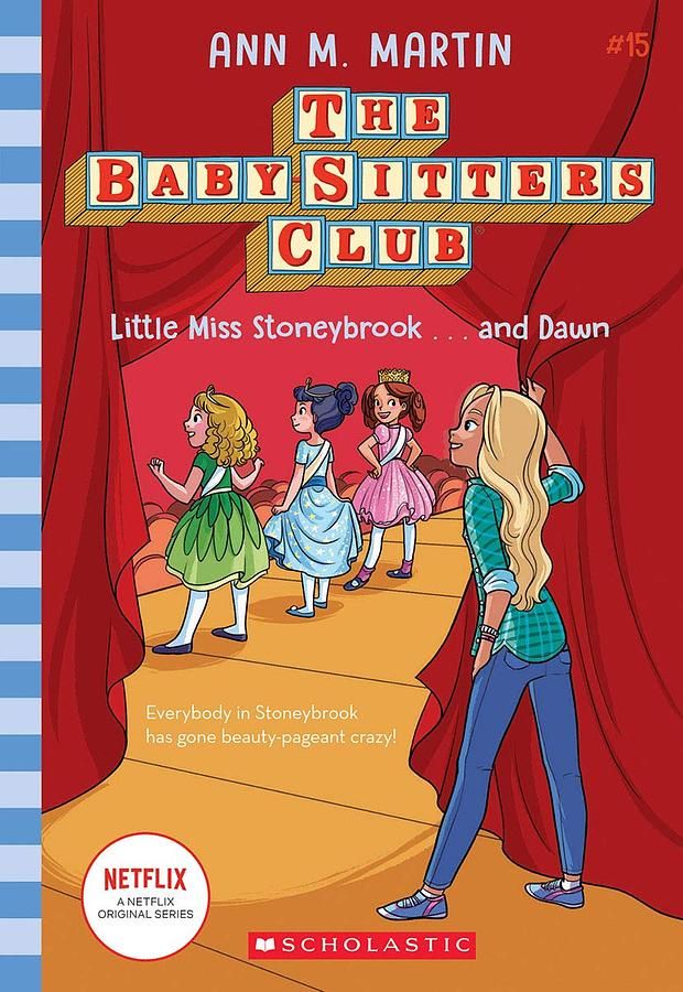 The Baby-Sitters Club 15: Little Miss Stoneybrook...and Dawn