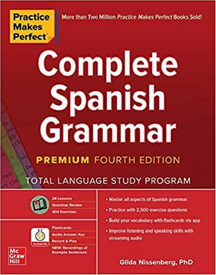 Practice Makes Perfect: Complete Spanish Grammar (Premium 4 Ed.)