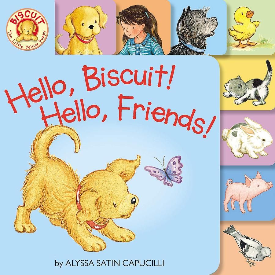 Hello, Biscuit! Hello, Friends!